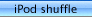 iPod shuffle