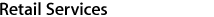 Retail Services