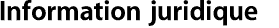 Information juridique
