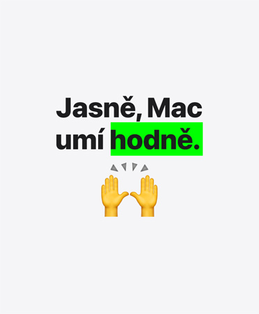Jasně, Mac umí hodně