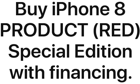 Buy iPhone 8 PRODUCT (RED) Special Edition with financing.