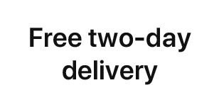 Free two-day delivery
