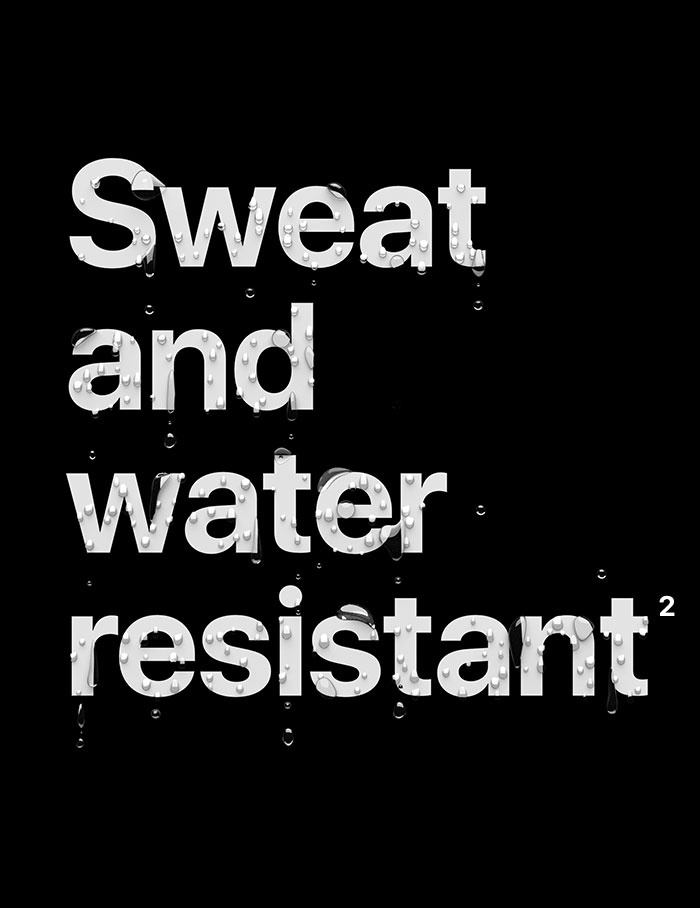 Sweat and water resistant(2)