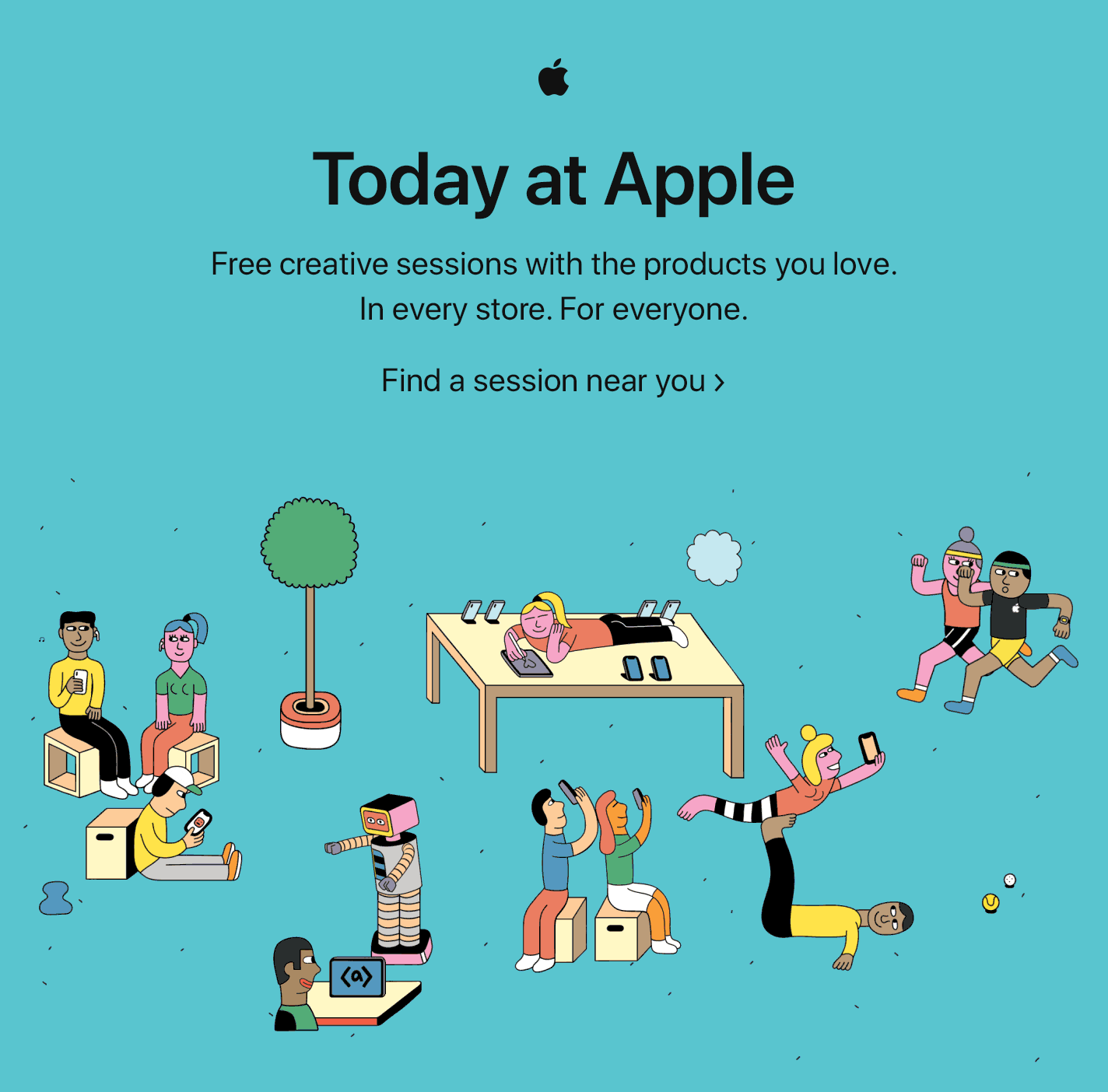 Today at Apple – Free creative sessions with the products you love. In every store. For everyone. Find a session near you