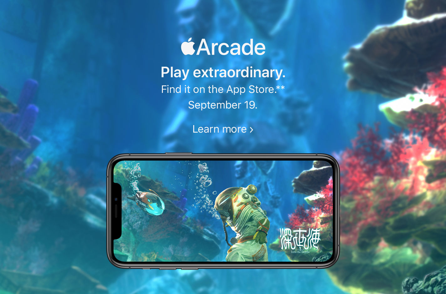 Apple Arcade. Play extraordinary. Find it on the App Store.** September 19. Learn more.