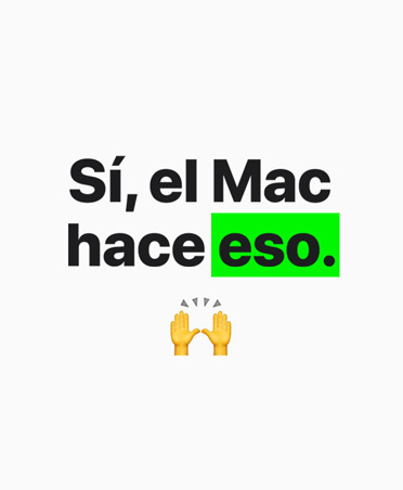 Texto que dice: El Mac hace eso.