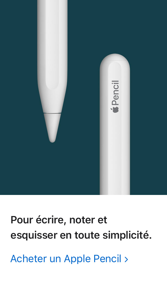 Pour écrire, noter et esquisser en toute simplicité. Acheter un Apple Pencil