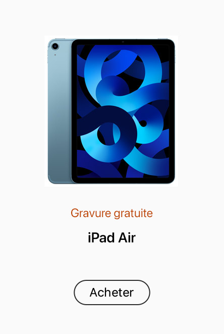 Gravure gratuite - iPad Air - Acheter