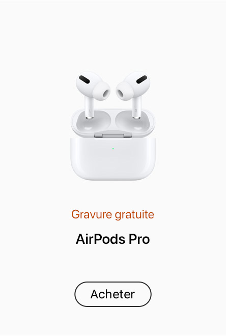 Gravure gratuite - AirPods Pro - Acheter