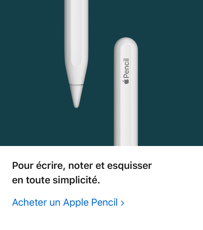 Pour écrire, noter et esquisser en toute simplicité. Acheter un Apple Pencil