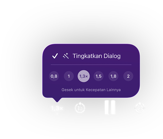 Kontrol pemutaran Apple Podcasts, menu pop-up ungu menunjukkan Tingkatkan Dialog diaktifkan, kecepatan pemutaran diatur ke 1,3x dengan opsi mulai dari 0,8 hingga 2, teks: Gesek untuk Kecepatan Lainnya, kontrol di bawah ini termasuk melewati mundur 15 detik, jeda, dan melewati ke depan 30 detik.