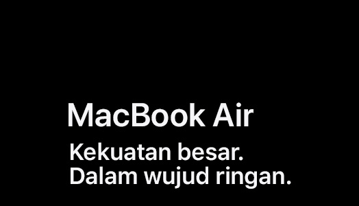 MacBook Air. Kekuatan besar. Dalam wujud ringan.