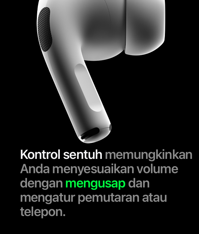 Kontrol sentuh memungkinkan Anda menyesuaikan volume dengan mengusap dan mengatur pemutaran atau telepon.
