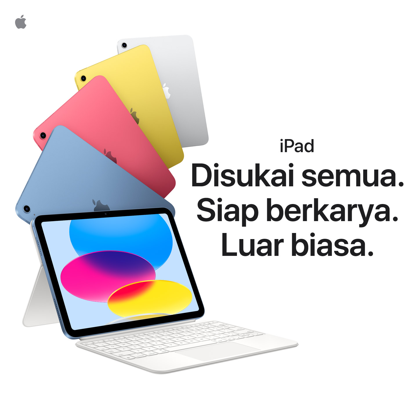 iPad: Disukai semua. Siap berkarya. Luar biasa.