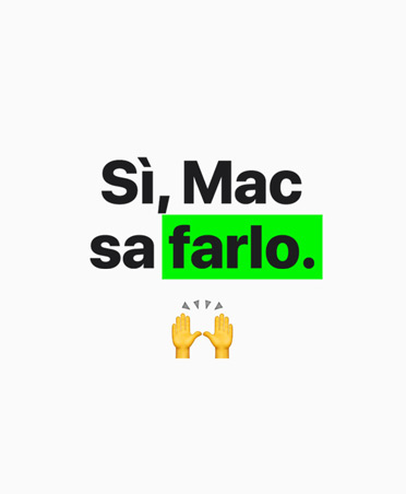 Il testo recita: Sì, Mac sa farlo