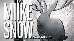 Miike Snow