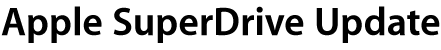 Apple SuperDrive Update