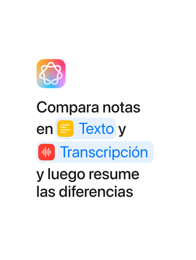 Compara notas en Texto y Transcripción y luego resume las diferencias, con las palabras ‘‘Texto’’ y ‘‘Transcripción’’ destacadas en azul, tal como aparecerían en la app Atajos