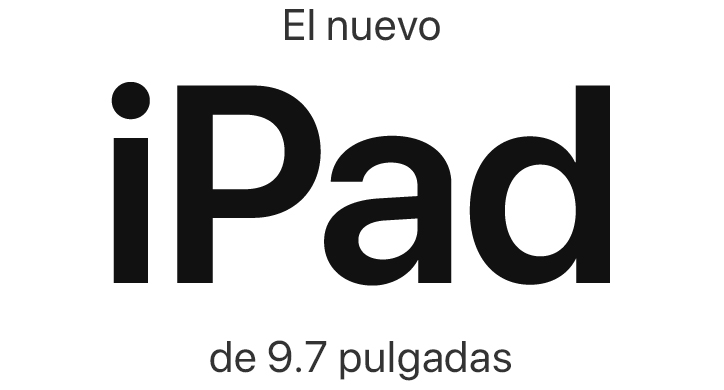 El nuevo iPad de 9.7 pulgadas