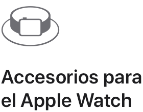 Accesorios para el Apple Watch