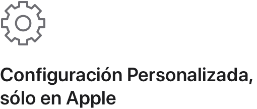 Configuración Personalizada, sólo en Apple