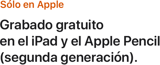 Sólo en Apple. Grabado gratuito en el iPad y el Apple Pencil (segunda generación).