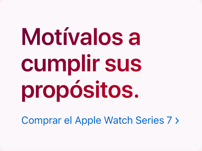 Motívalos a cumplir sus propósitos. Comprar el Apple Watch Series 7