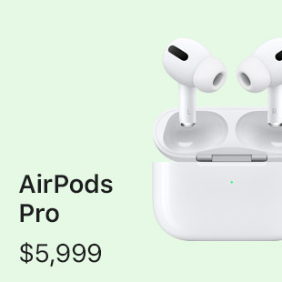 AirPods Pro $5,999