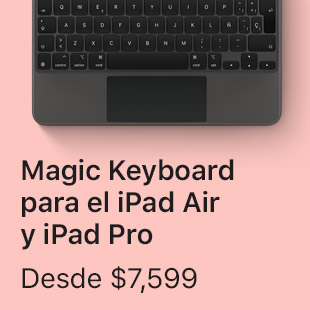 Magic Keyboard para el iPad Air y iPad Pro Desde $7,599