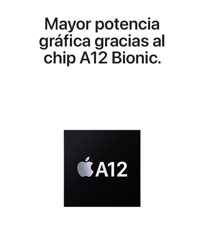 Mayor potencia gráfica gracias al chip A12 Bionic.