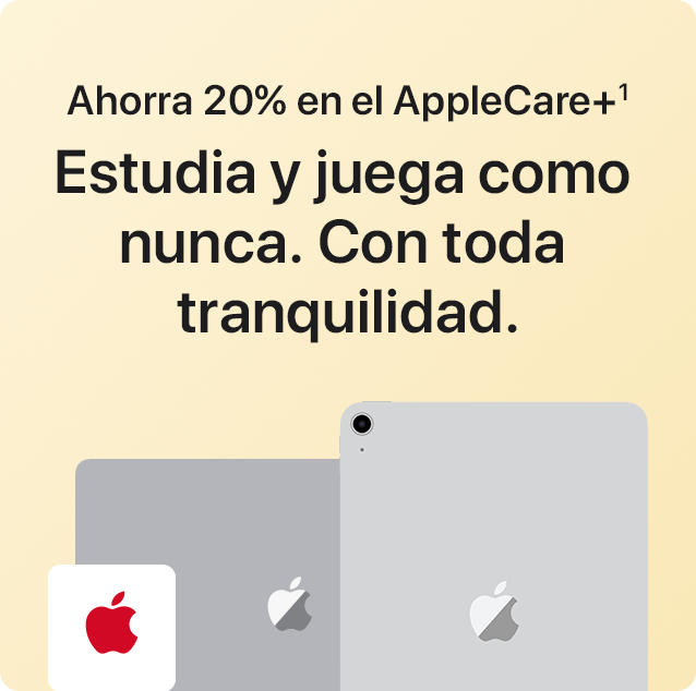 Ahorra 20% en el AppleCare+(1) Estudia y juega como nunca. Con toda tranquilidad.