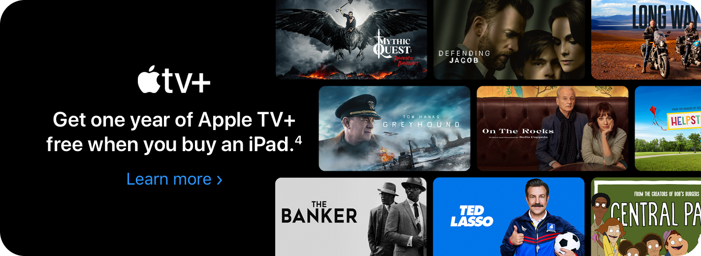 AppleTV+ Get one year of Apple TV+ free when you buy an iPad.(4) Learn More