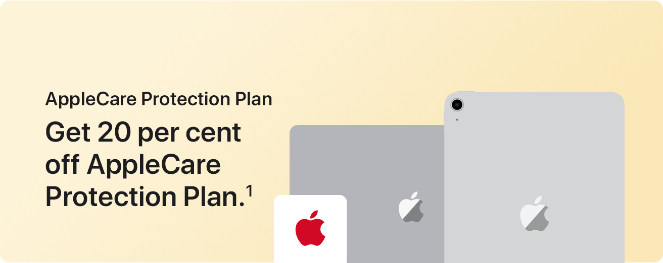 AppleCare Protection Plan Get 20 per cent off AppleCare Protection Plan.(1)