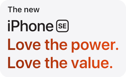 The new iPhone SE  Love the power.  Love the value.