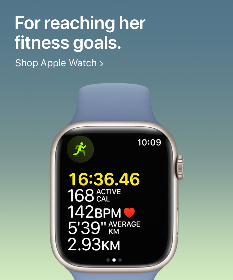 For reaching her fitness goals. Shop Apple Watch: