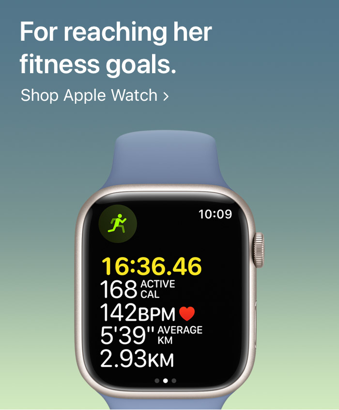 For reaching her fitness goals. Shop Apple Watch: