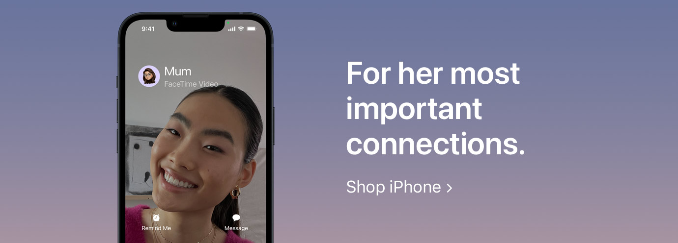 For her most important connections. Shop iPhone: