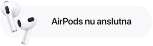 Notis om att AirPods är anslutna.